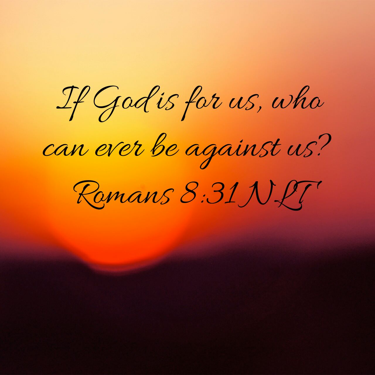 Romans 8:31 NLT
